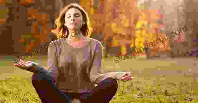 A Serene Woman Meditating In A Peaceful Garden, Symbolizing The Power Of Mindfulness In Connecting With The Present Moment The Art Of Living Mary Spohn