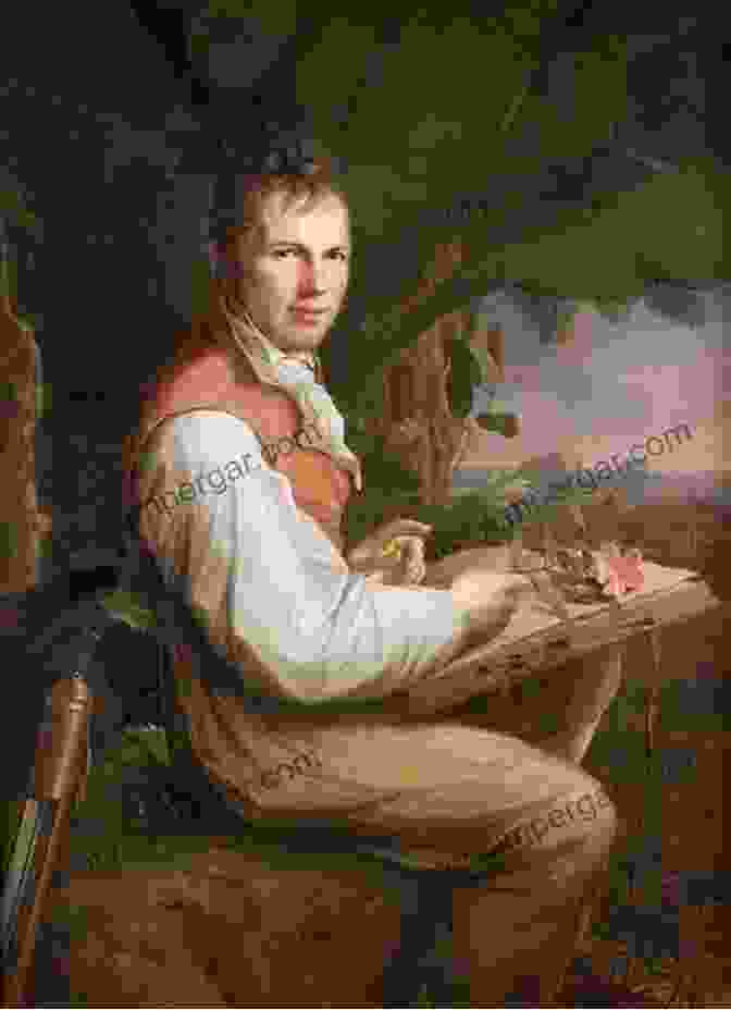 Alexander Von Humboldt, A German Naturalist And Explorer Who Traveled Extensively In South America. Flower Hunters: Adventurous Botanists And The Lasting Impact Of Their Discoveries (History Of Botany 1)