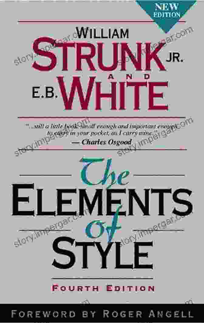 Book Cover Of 'The Elements Of Style' By William Strunk Jr. And E.B. White The Elements Of Style ( Fourth Edition )