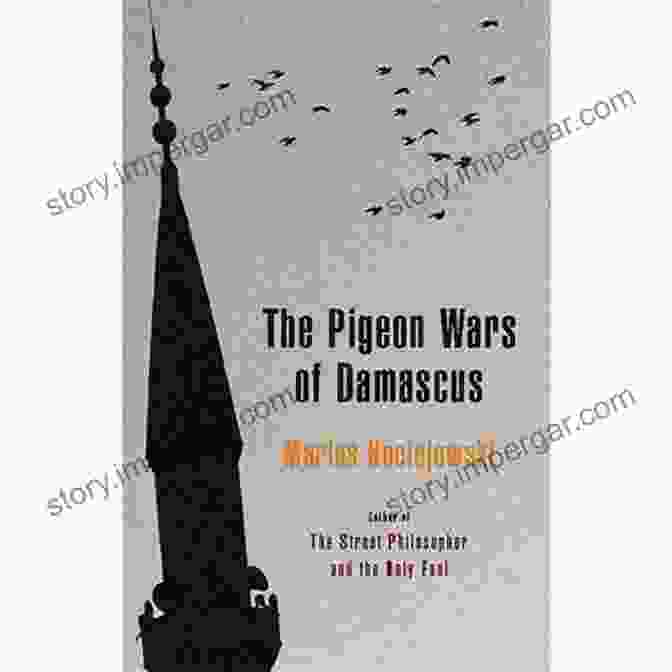 Book Cover Of The Pigeon Wars Of Damascus The Pigeon Wars Of Damascus