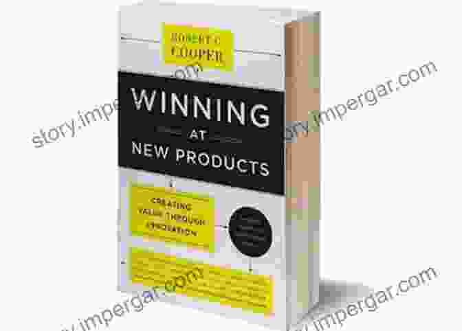 Book Cover Of 'Winning At New Products: Creating Value Through Innovation' Winning At New Products: Creating Value Through Innovation