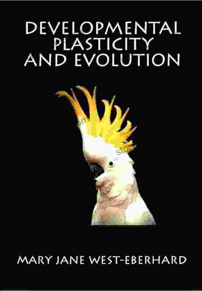 Cover Of The Book Developmental Plasticity And Evolution By Mary Jane West Eberhard Developmental Plasticity And Evolution Mary Jane West Eberhard