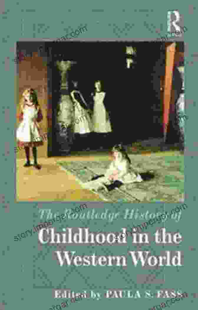 Cover Of 'The Routledge History Of Childhood In The Western World' The Routledge History Of Childhood In The Western World (Routledge Histories)