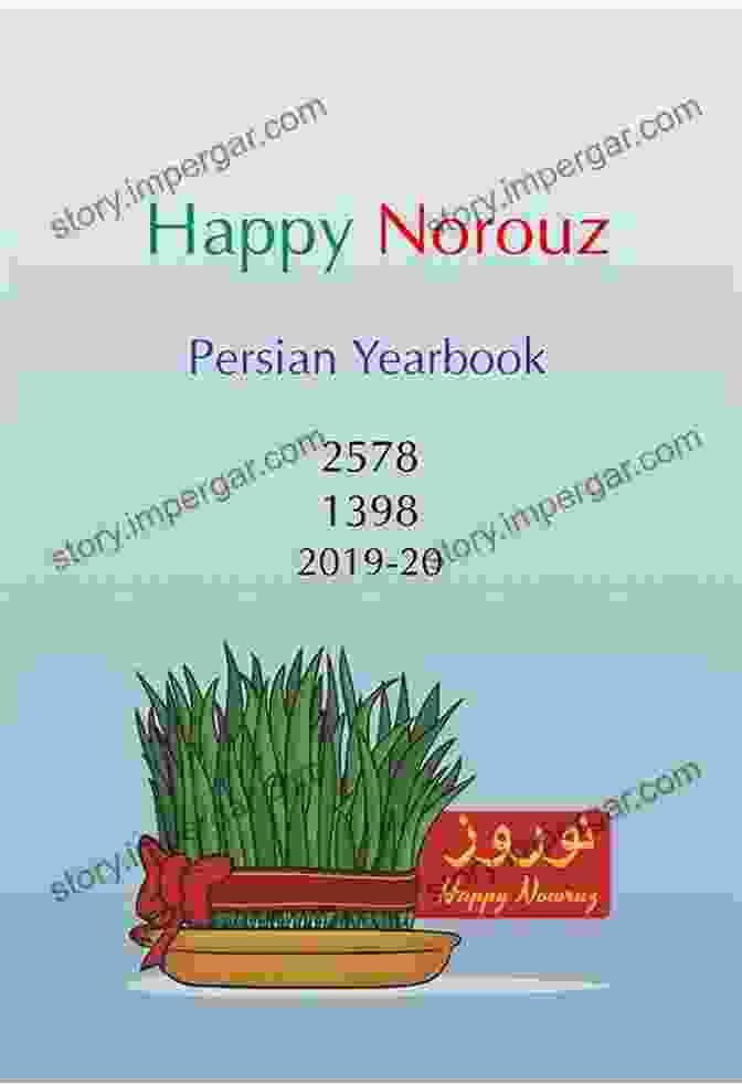 Happy Norouz Persian Yearbook By Mason Balouchian Happy Norouz: Persian Yearbook Mason Balouchian