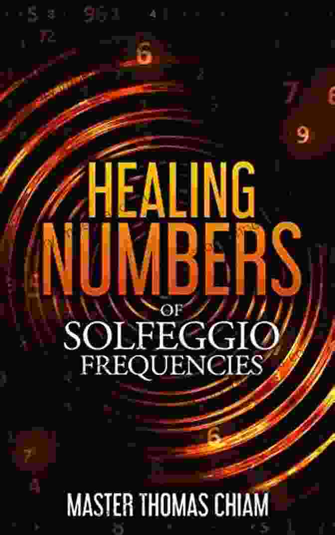 Healing Numbers Of Solfeggio Frequencies Book Healing Numbers Of Solfeggio Frequencies