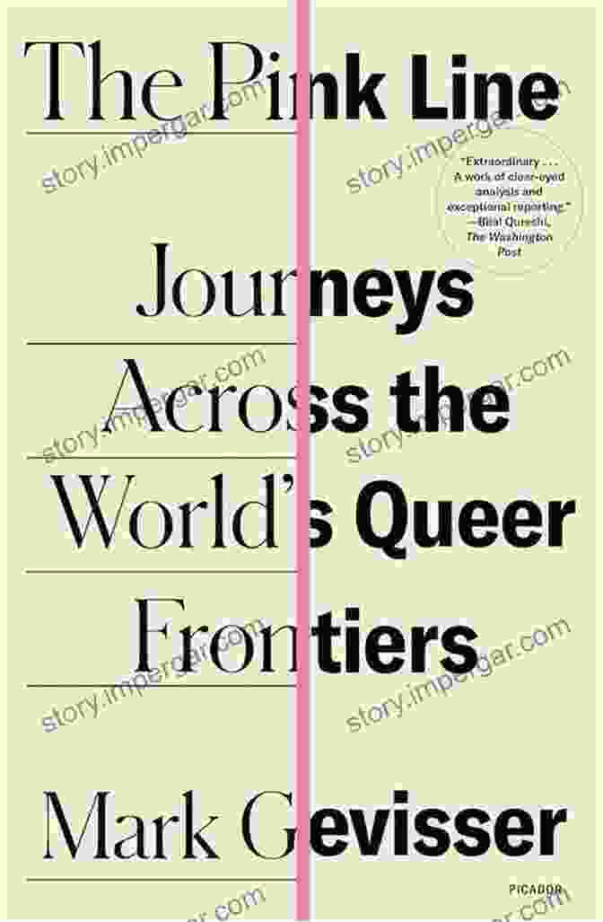 Journeys Across The World's Queer Frontiers Book Cover The Pink Line: Journeys Across The World S Queer Frontiers