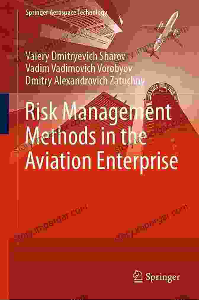 Risk Management Methods In The Aviation Enterprise Book Cover Risk Management Methods In The Aviation Enterprise (Springer Aerospace Technology)