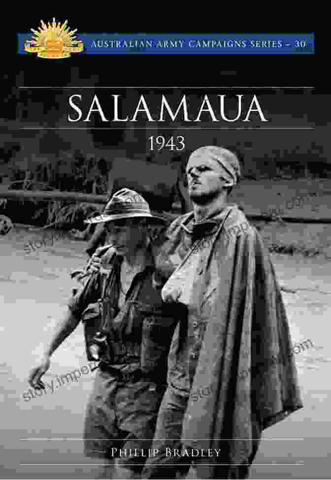 Salamaua 1943 Book Cover Featuring A Soldier In Combat During The Salamaua Campaign Salamaua 1943 (Australian Army Campaigns Series)