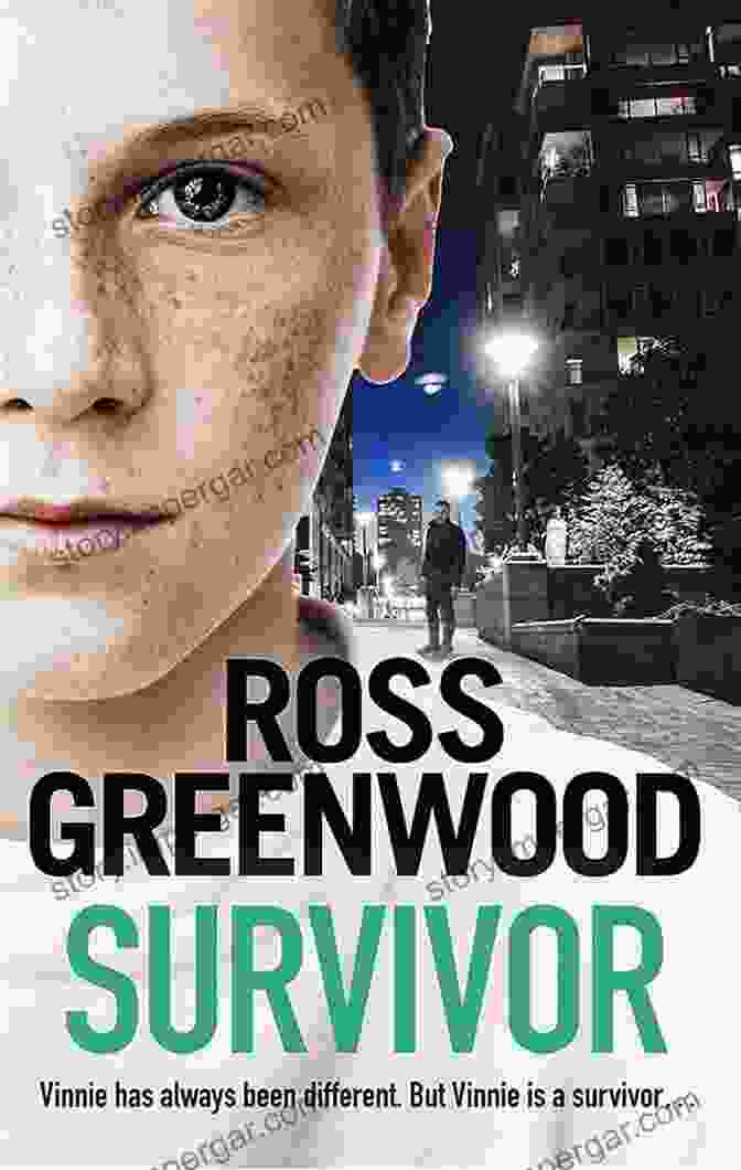 Shocking Page Turning Crime Thriller From Ross Greenwood Survivor: A Shocking Page Turning Crime Thriller From Ross Greenwood