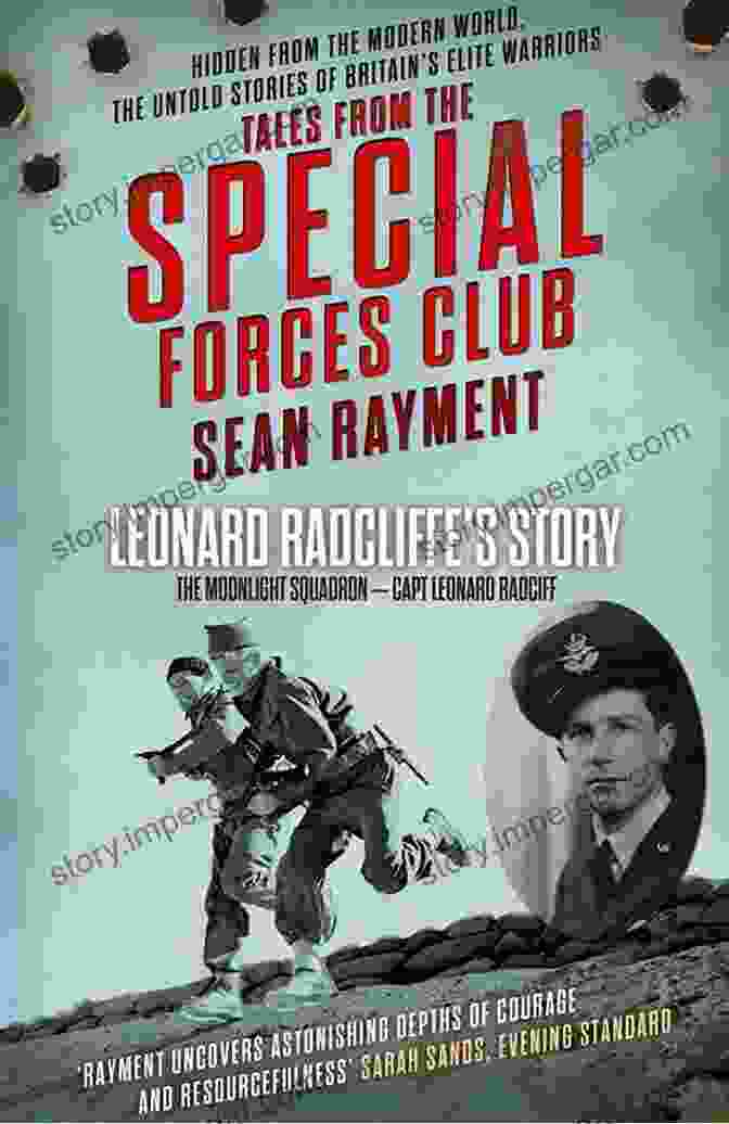 Squadron Leader Leonard Ratcliff In Action, Displaying Exceptional Bravery And Skill. The Moonlight Squadron: Squadron Leader Leonard Ratcliff (Tales From The Special Forces Shorts 3)