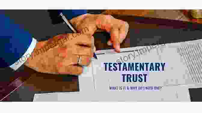 Testamentary Trust The Law Store