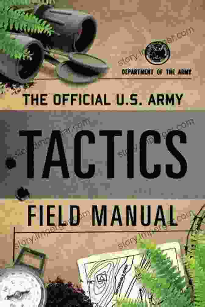 The Official Army Tactics Field Manual Cover Image The Official U S Army Tactics Field Manual