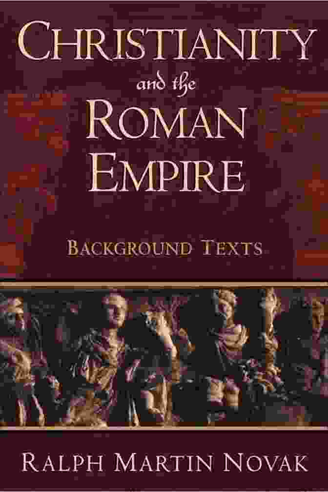 The Roman Empire And Christianity, A Complex And Evolving Relationship Turning Points: Decisive Moments In The History Of Christianity