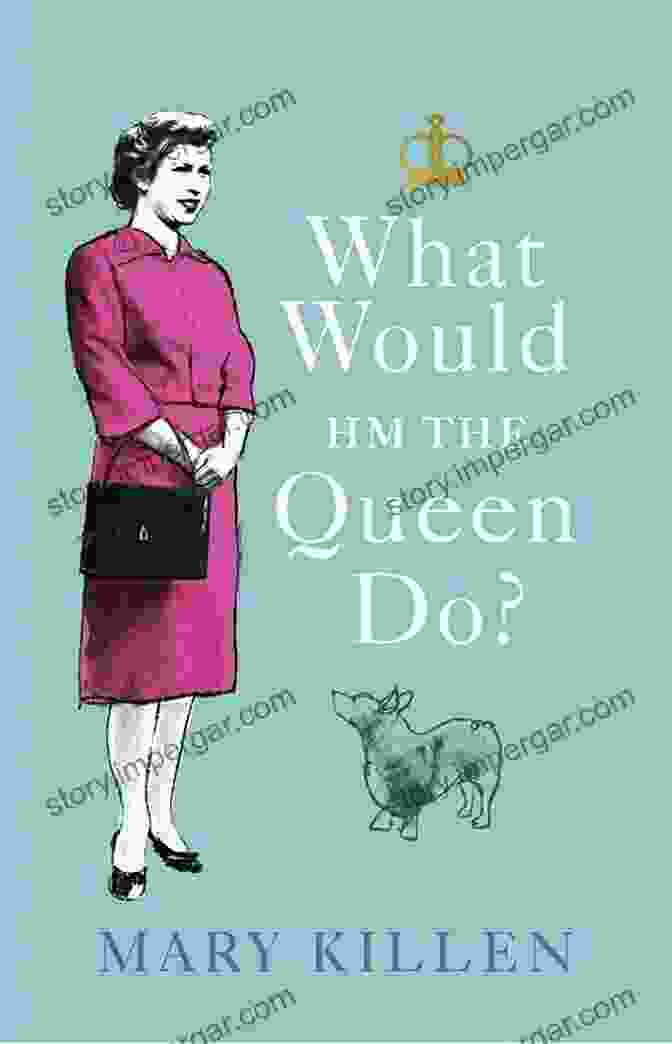 What Would Hm The Queen Do Book Cover What Would HM The Queen Do?