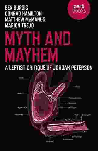 Myth And Mayhem: A Leftist Critique Of Jordan Peterson