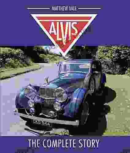 Alvis: The Complete Story Matthew Vale