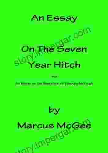 An Essay On The Seven Year Hitch