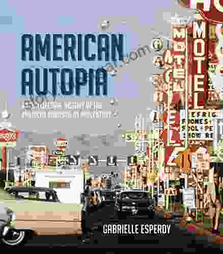 American Autopia: An Intellectual History Of The American Roadside At Midcentury