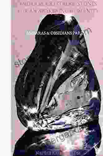 Andaras Crystals Stones For An Awakening Humanity Andaras Obsidians: Part 2