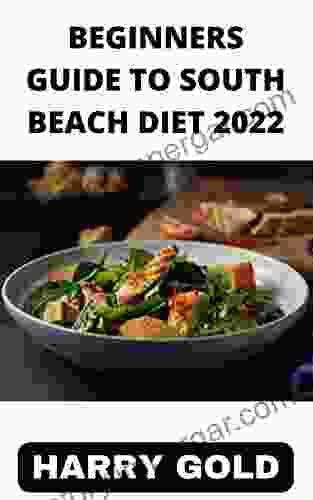 BEGINNERS GUIDE TO SOUTH BEACH DIET 2024