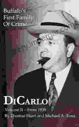 DiCarlo: Buffalo S First Family Of Crime Vol II