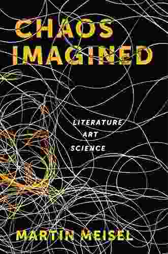 Chaos Imagined: Literature Art Science