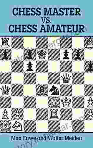 Chess Master vs Chess Amateur (Dover Chess)