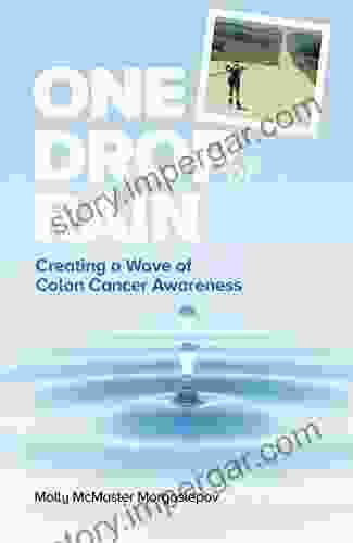 One Drop Of Rain: Creating A Wave Of Colon Cancer Awareness