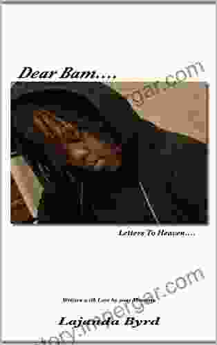 Dear Bam Letters To Heaven