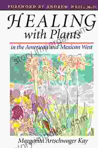 Healing with Plants in the American and Mexican West