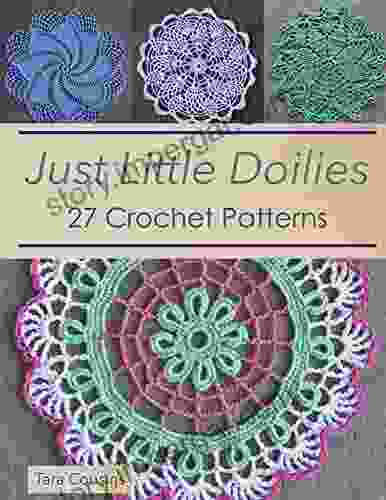 Just Little Doilies: 27 Crochet Patterns (Tiger Road Crafts)