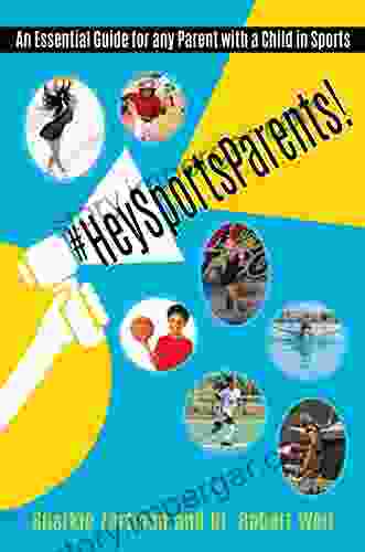 #HeySportsParents: An Essential Guide For Any Parent With A Child In Sports