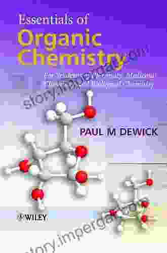 Essentials Of Organic Chemistry: For Students Of Pharmacy Medicinal Chemistry And Biological Chemistry