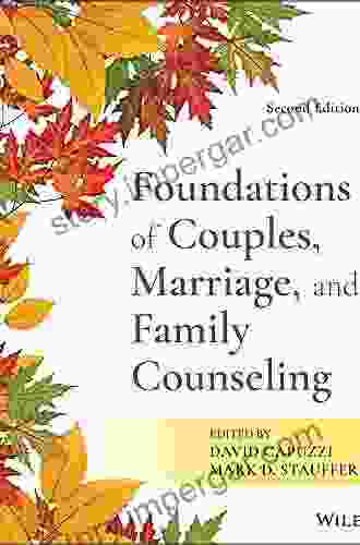 Foundations Of Couples Marriage And Family Counseling