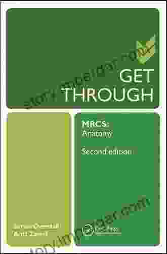 Get Through MRCS: Anatomy 2E