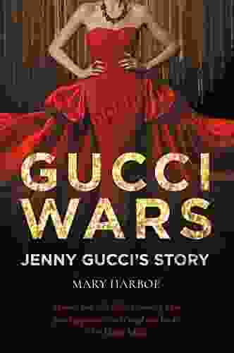 Gucci Wars Jenny Gucci S Story