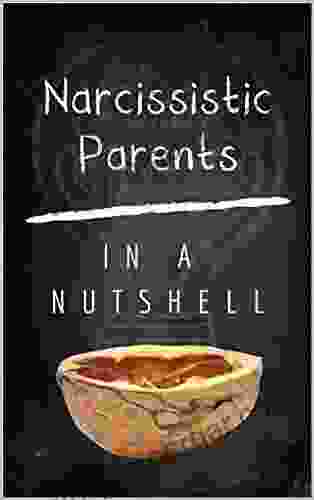 Narcissistic Parents: How To Emotionally Heal From Childhood Trauma of Narcissistic Abuse