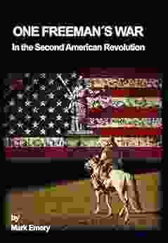 One Freeman S War: In The Second American Revolution (One Freemans War 1)