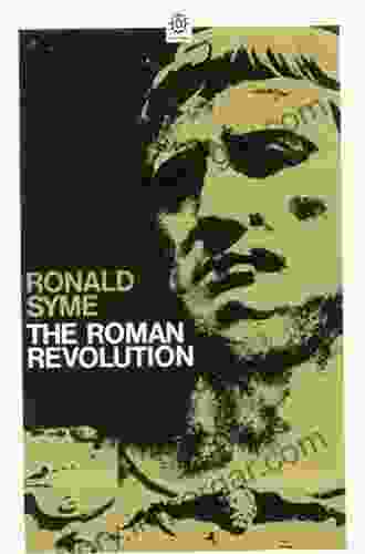 The Roman Revolution Ronald Syme