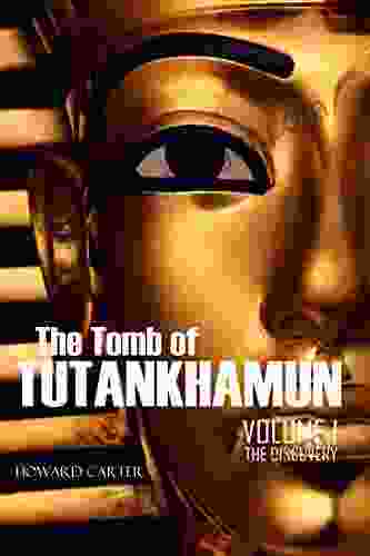 The Tomb of Tutankhamun: Volume I The Discovery (Expanded Annotated)