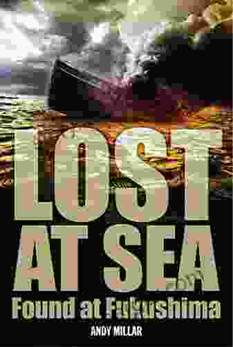 Lost At Sea: Found At Fukushima