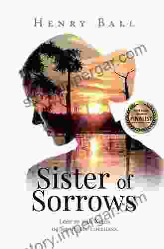 Sister Of Sorrows: Lost In The Wilds Of Southern Louisiana