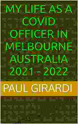 My Life As A COVID Officer In Melbourne Australia 2024