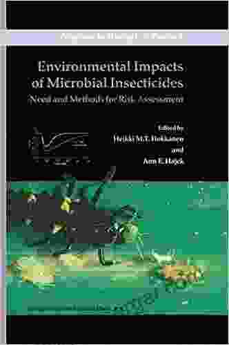 Environmental Impacts Of Microbial Insecticides: Need And Methods For Risk Assessment (Progress In Biological Control 1)