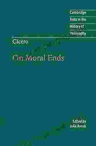 Cicero: On Moral Ends (Cambridge Texts In The History Of Philosophy)