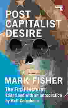 Postcapitalist Desire: The Final Lectures