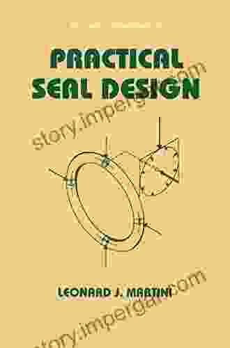 Practical Seal Design (Mechanical Engineering 29)