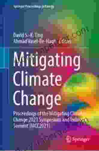 Mitigating Climate Change: Proceedings Of The Mitigating Climate Change 2024 Symposium And Industry Summit (MCC2024) (Springer Proceedings In Energy)