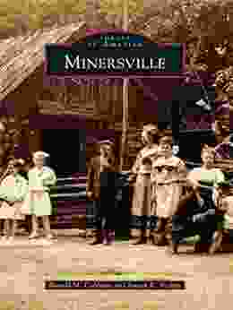 Minersville (Images of America) Ronald M Coleman