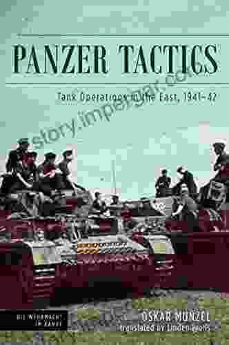 Panzer Tactics: Tank Operations In The East 1941 42 (Die Wehrmacht Im Kampf)